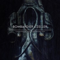 Purchase Bombardier & Zeller - Live In Prague 2020 · Audiotrauma Fest