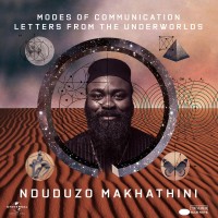 Purchase Nduduzo Makhathini - Modes Of Communication: Letters From The Underworlds