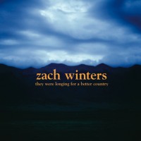 Purchase Zach Winters - They Were Longing For A Better Country