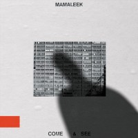 Purchase Mamaleek - Come & See