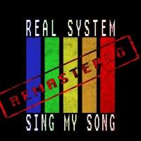 Purchase Real System - Sing My Song