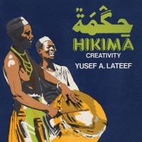 Purchase Yusef Lateef - Hikima - Creativity
