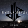 Buy Daybreak Embrace - Trace Of Light (EP) Mp3 Download