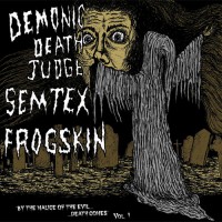 Purchase Demonic Death Judge - By The Malice Of The Evil ...Death Comes Vol. 1 (Split)