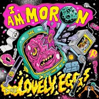 Purchase The Lovely Eggs - I Am Moron
