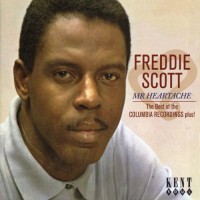 Purchase Freddie Scott - Mr Heartache: The Best Of The Columbia Recordings Plus!
