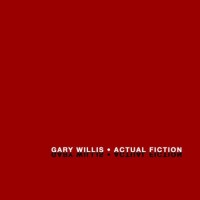 Purchase Gary Willis - Actual Fiction