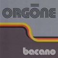 Buy Orgone - Bacano Mp3 Download