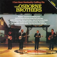 Purchase The Osborne Brothers - I Can Hear Kentucky Calling Me (Remastered 2018)