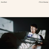 Purchase Anna Burch - If You're Dreaming