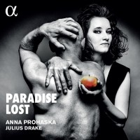 Purchase Anna Prohaska & Julius Drake - Paradise Lost