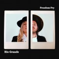 Buy Freedom Fry - Rio Grande (EP) Mp3 Download