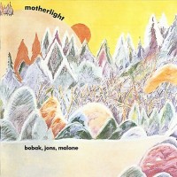 Purchase Bobak, Jons, Malone - Motherlight (Vinyl)