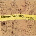 Buy Cowboy Junkies - Acoustic Junk Mp3 Download