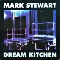 Purchase Mark Stewart - Dream Kitchen (EP)