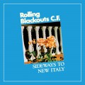 Buy Rolling Blackouts Coastal Fever - Sideways to New Italy Mp3 Download