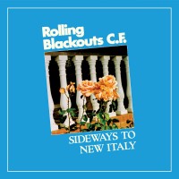 Purchase Rolling Blackouts Coastal Fever - Sideways to New Italy