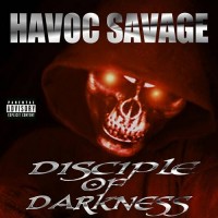 Purchase Havoc Savage - Disciple Of Darkness