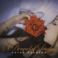 Purchase Peter Pearson - A Bouquet Of Dreams