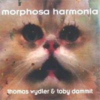 Purchase Thomas Wydler & Toby Dammit - Morphosa Harmonia