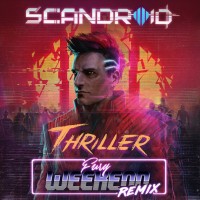 Purchase Scandroid - Thriller (Fury Weekend Remix) (CDS)