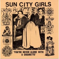 Purchase Sun City Girls - You're Never Alone With A Cigarette