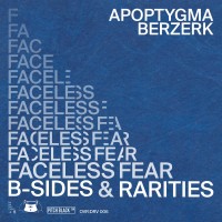 Purchase Apoptygma Berzerk - Faceless Fear (B​-​sides & Rarities)
