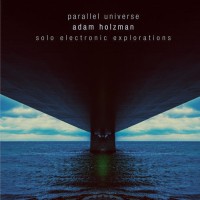Purchase Adam Holzman - Parallel Universe