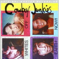 Purchase Cowboy Junkies - Whites Off Earth Now!!