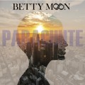 Buy Betty Moon - Parachute (CDS) Mp3 Download