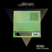 Purchase Betoko - Before I Lose Control (CDS)