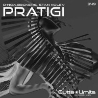 Purchase D-Nox, Beckers & Stan Kolev - Pratigi (Original Mix) (CDS)