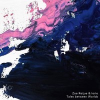 Purchase Zoe Reijue & Iorie - Tales Between Worlds