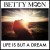 Buy Betty Moon - Life Is But A Dream (CDS) Mp3 Download
