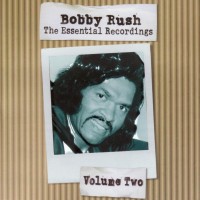 Purchase Bobby Rush - The Essential Recordings: Vol.2