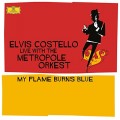 Buy Elvis Costello - My Flame Burns Blue (With The Metropole Orkest ) CD1 Mp3 Download