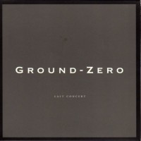 Purchase Ground Zero - Last Concert