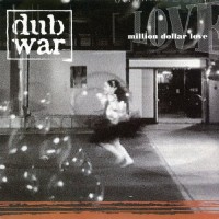 Purchase Dub War - Million Dollar Love (CDS) CD2