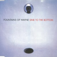 Purchase Fountains Of Wayne - Sink To The Bottom (CDS)