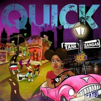 Purchase Tank And The Bangas - Quick (CDS)