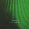 Buy The Cucumbers - All Things To You Mp3 Download