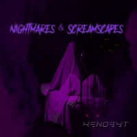 Purchase Xenobyt - Nightmares & Screamscapes