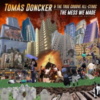 Purchase Tomas Doncker - The Mess We Made (Deluxe Edition)