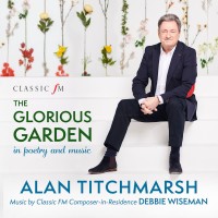 Purchase Alan Titchmarsh & Debbie Wiseman - The Glorious Garden