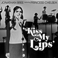 Purchase Jonathan Bree - Kiss My Lips (With Princess Chelsea) (CDS)