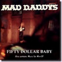 Purchase Mad Daddys - Fifty Dollar Baby & Music For Men