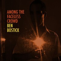 Purchase Ben Bostick - Among The Faceless Crowd