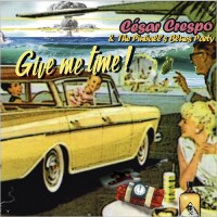 Purchase Cesar Crespo & The Pinball's Blues Party - Give Me Time