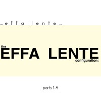 Purchase Effa Lente - The Effa Lente Configuration: Parts 1​-​4