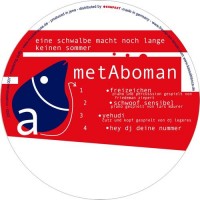 Purchase Metaboman - Eine Schwalbe Macht Noch Lange Keinen Sommer (EP)